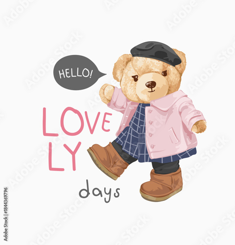 lovely days slogan with cute bear doll in pink overcoat vector illustration - drawn by hand
