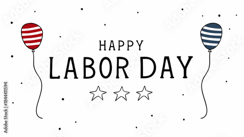 Happy labor day greeting with red and blue striped balloons and stars on a white background with scattered dots