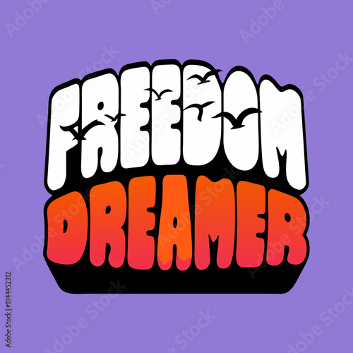 White text freedom dreamer with flying birds on purple