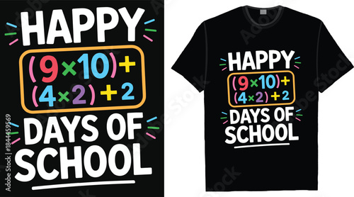 Happy 100 Days of School Math Equation Funny Typography T Shirt Design