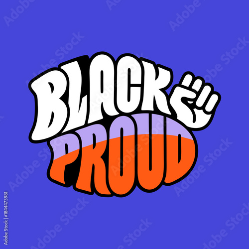 Black Proud fist and text graphic raised fist typography