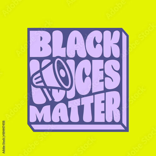 Black Voices Matter text with megaphone graphic social justice