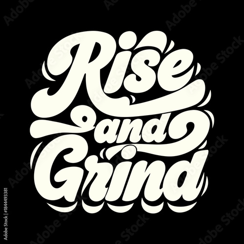 Cream colored rise and grind text on black background