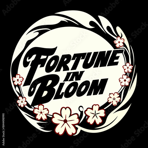 Fortune in Bloom text with floral border flowers cream