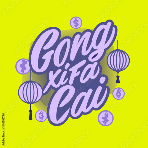 Gong Xi Fa Cai Chinese calligraphy with lanterns and coins
