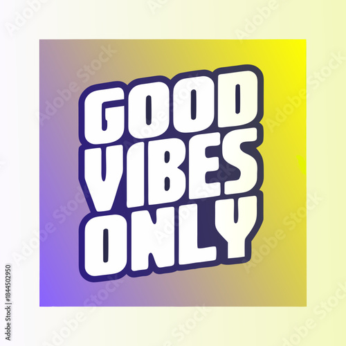 Good Vibes Only retro typography vector vintage positive