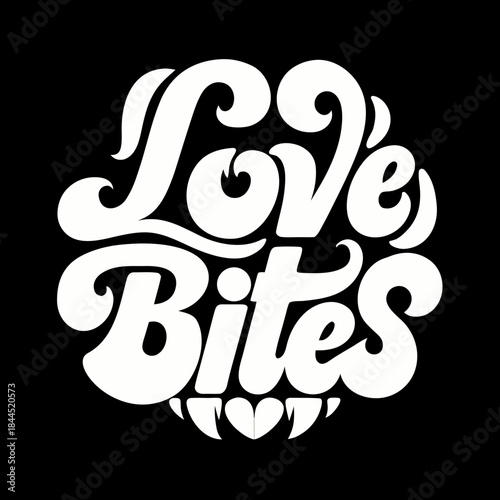 White Love Bites text with vampire teeth biting heart