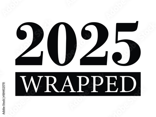 Bold black text “2025 wrapped” on a clean white background, modern minimalist typography poster ideal for year in review content, playlist covers, marketing campaigns, and editorial designs.