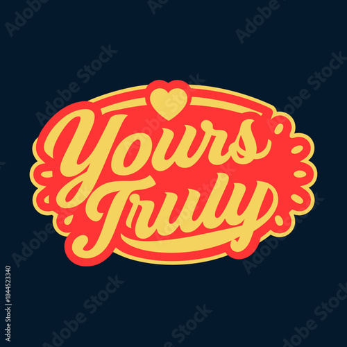Yours Truly handwritten logo with heart text vintage