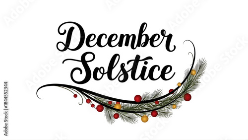 Elegant December Solstice Text with Pine Branch and Berries Illustration