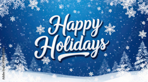Animated Happy Holidays text with elegant cursive font and falling snowflakes, set against a festive blue winter background, evoking seasonal joy and celebration.