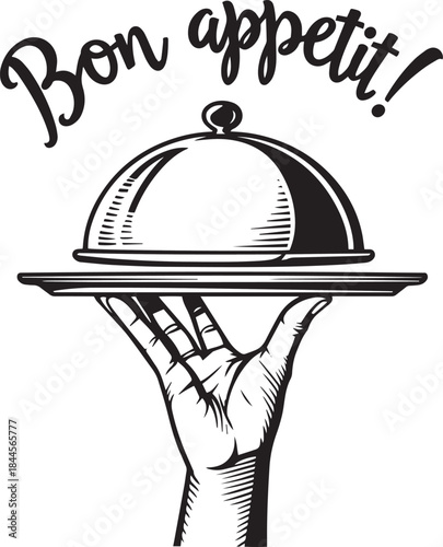 Hand holding a silver platter with a cloche and "Bon appetit!", engraved line-art black and white vector illustration
