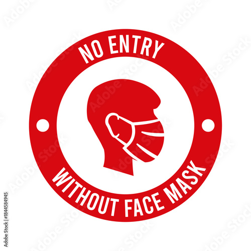 No Entry Without Face Mask Notice Sign Vector Illustration