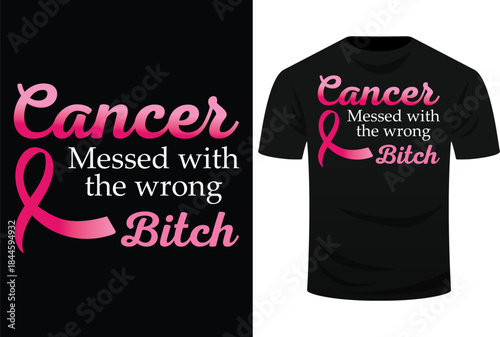 Cancer Messed With The Wrong BITCH Breast Cancer Awareness Svg Design