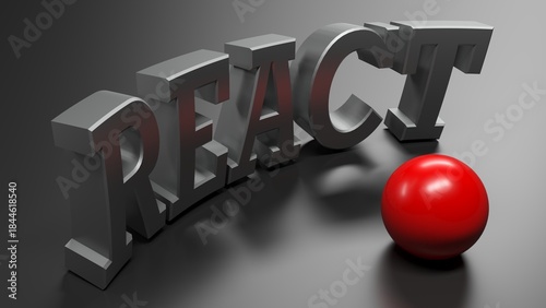 REACT metal write on black glossy surface, with red sphere - 3D rendering illustration