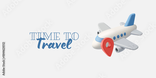 Time to Travel. 3D airplane with location icon. Airplane for vacation concepts, flight booking, ticket purchase. Vector illustration.