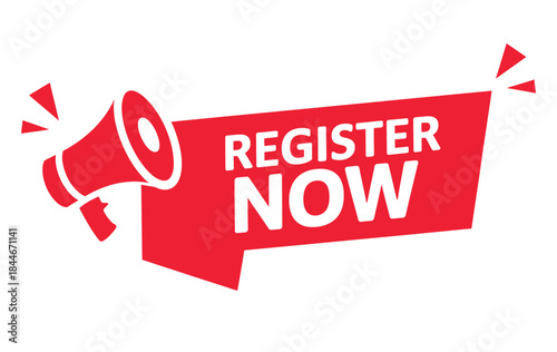 A call to action sign featuring a red megaphone and bold text "register now"