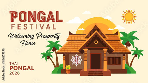 Pongal festival welcoming prosperity home with traditional house, palm trees, and bright sun for Thai Pongal 2026