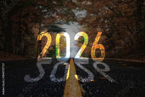 2026 New Year Concept with Empty Road Through Autumn Forest, Transparent 2026 Typography, Future Journey, New Beginnings, Motivation and Vision Background