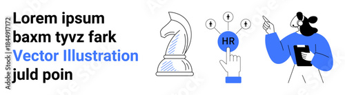 Human resources, strategy, workforce, decision-making, recruitment process, leadership concept. Chess piece, hand pointing to HR document-holding professional. Human resources and strategy