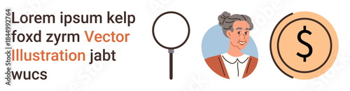 Financial planning, investment strategies, senior services, economic growth, research tools, analysis. Senior woman portrait, magnifying glass and dollar sign graphics. Financial planning