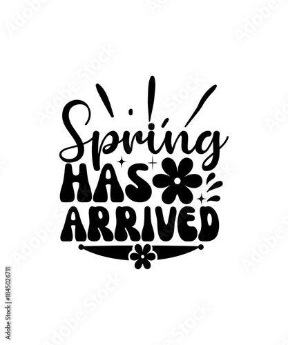 SPRING HAS ARRIVED svg