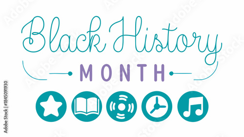 Black history month text with icons representing achievements in arts education and music with a star symbol for excellence