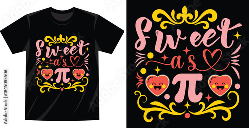 Funny Math TShirt Design with Sweet Pi Graphic