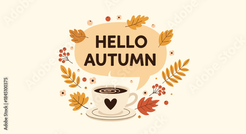 'Hello Autumn' text in a speech bubble above a cozy cup of coffee, surrounded by a wreath of fall leaves and berries.
