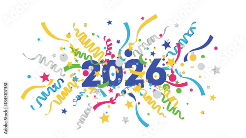 Colorful graphic design celebrating 2026 with confetti and stars on a white background, conveying a festive mood.