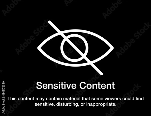 A minimalistic sensitive content warning screen featuring a crossed-out eye icon on a black background, used to indicate restricted, disturbing, or hidden material. Sensitive content warning.