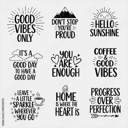 Collection of nine inspirational and motivational typographic quotes with simple graphic elements, perfect for positive affirmation and encouragement in design projects.