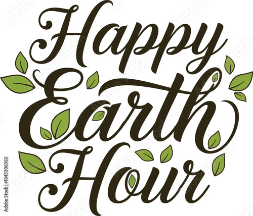Happy Earth Hour Design with Elegant Script and Green Leaves