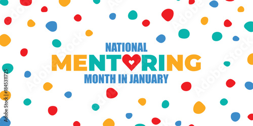 National Mentoring Month vector template. Empowering Futures and Inspiring Growth with Mentorship and Support Graphics. background, banner, card, poster design.	