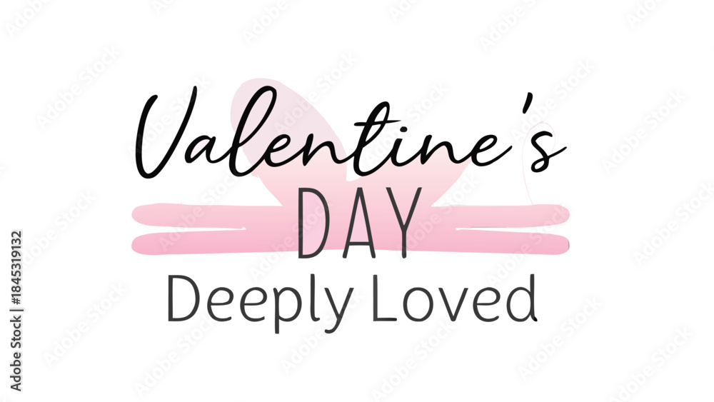 Fototapeta premium Valentine's day celebration with deeply loved message in modern cursive style on white background with pink heart