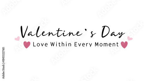 Valentine's day love message with hearts and smooth script lettering on white background