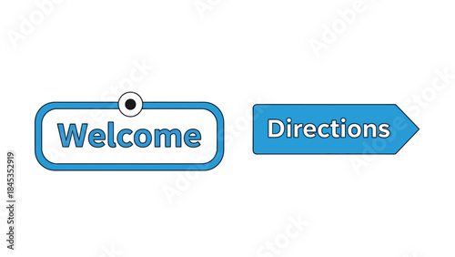 Vector illustration of Colorful welcome and directions signs on black and white background with blue and orange arrows
