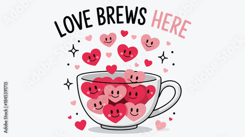 Flat illustration of white teacup filled with smiling hearts, love brews here, cute valentine's day design element, hearts in cup, pink