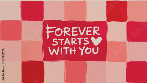 Warm cherry pink checkerboard background with forever starts with you text and heart