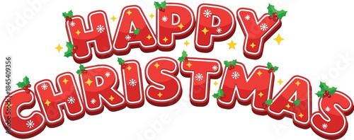 Festive red gingerbread style lettering spells out happy christmas decorated with holly berries and sparkling stars on a white background