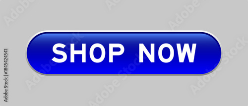 Blue color capsule shape button with word shop now on gray background
