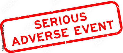 Grunge red serious adverse event word square rubber seal stamp on white background