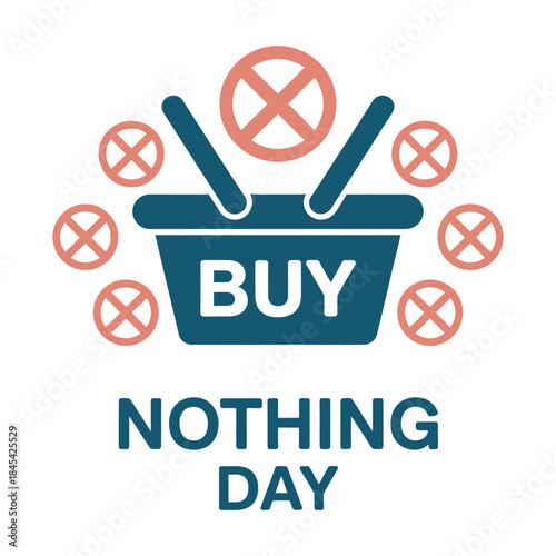 Buy Nothing Day Shopping, Buy Nothing Day, Shopping Basket and No Buy Symbol Logo, vector illustration 