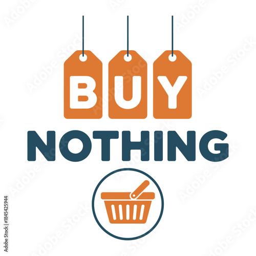 Buy Nothing Logo & Shopping, Buy Nothing Movement, Price Tag and Shopping Basket Logo, vector illustration 