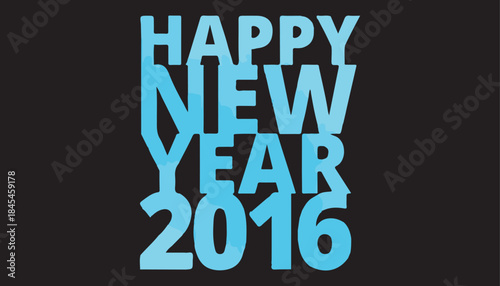Stacked Cyan Typography Happy New Year 2016 on Dark Background
