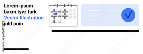 Scheduling, task management, productivity, organization, reminders, workflow. A calendar with a marked date and task confirmation checkmark. Scheduling and task management concepts