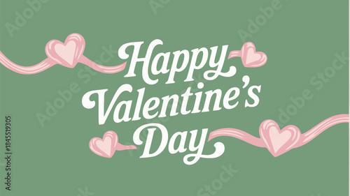 Happy valentine's day festive typography with pink hearts on green background for love and romance
