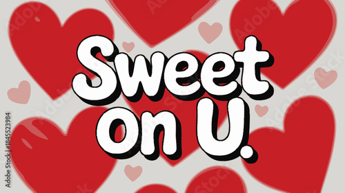 Soft lavender background with flat coral colored hearts sweet on u message