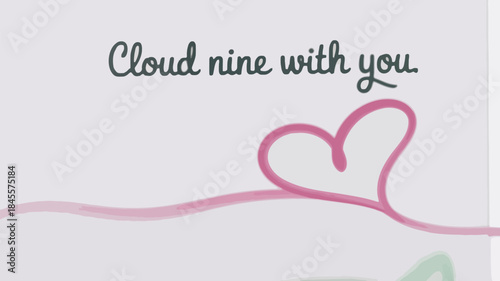 Minimalist pink heart illustration on white background with elegant green cursive text cloud nine with you