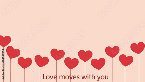 Soft pink background with red hearts on sticks form a gradient love moves with you